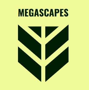 Megascapes